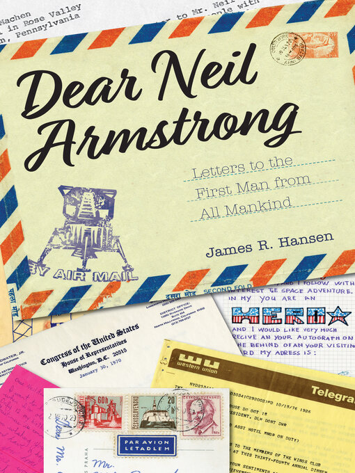 Title details for Dear Neil Armstrong by James R. Hansen - Available